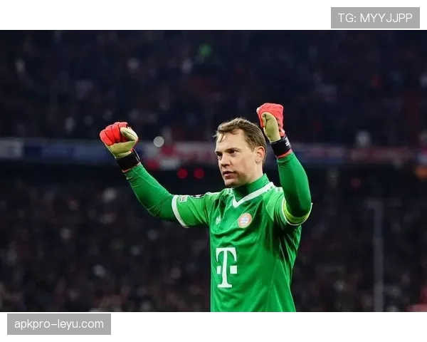 诺伊尔战术价值显著提升，助力球队防线构建新格局